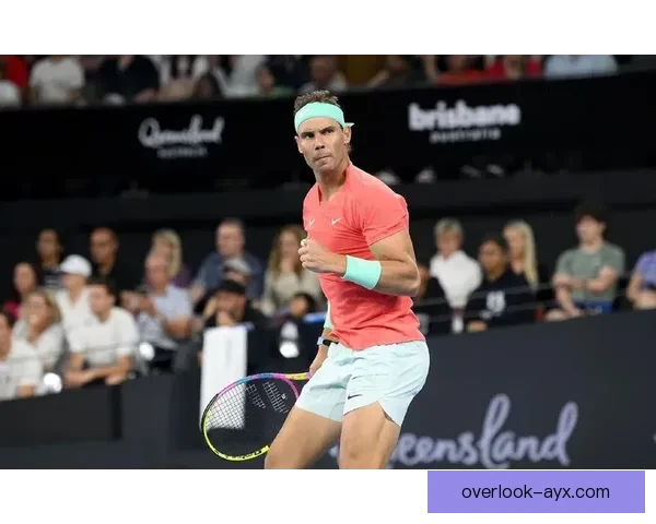 纳达尔宣布伤愈复出目标明确 备战2026年澳网冠军争夺