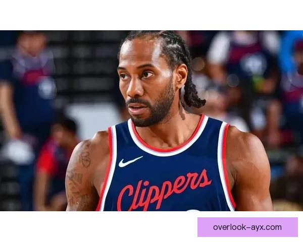 快船迎来关键赛季调整 球队阵容重组备战新挑战